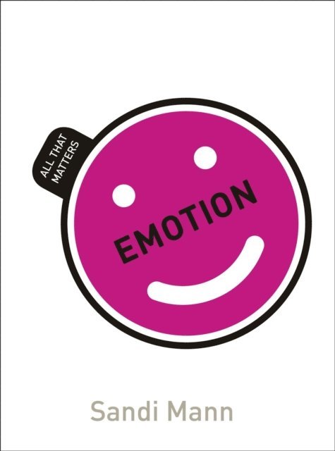 Sandi Mann - Emotion: All That Matters, E-bok