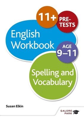 Spelling & Vocabulary Workbook Age 9-11 av Susan Elkin