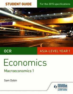 Sam Dobin - OCR Economics Student Guide 2: Macroeconomics 1, Häftad