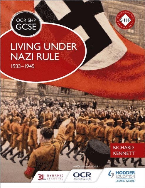 Richard Kennett - OCR GCSE History SHP: Living under Nazi Rule 1933-1945, E-bok
