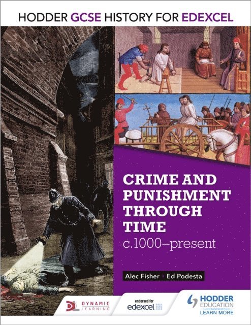 Ed Podesta, Alec Fisher - Hodder GCSE History for Edexcel: Crime and punishment through time, c1000-present, E-bok
