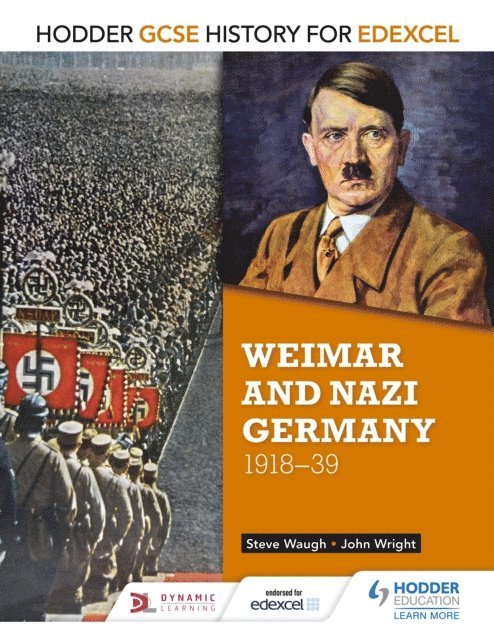 Steve Waugh, John Wright - Hodder GCSE History for Edexcel: Weimar and Nazi Germany, 1918-39, E-bok. Tillgänglighet: Lägg i varukorg