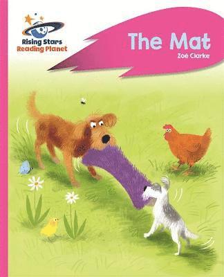 Zoe Clarke - Reading Planet - The Mat - Pink A: Rocket Phonics, Häftad