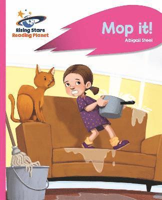 Abigail Steel - Reading Planet - Mop it! - Pink A: Rocket Phonics, Häftad