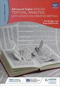 Advanced Higher English: Textual Analysis (with advice on Creative Writing)