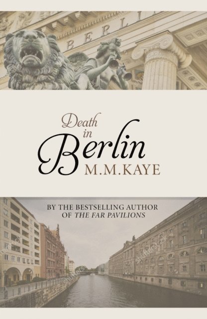 M. M. Kaye - Death in Berlin, E-bok