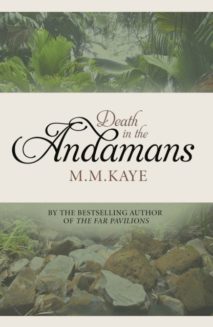 M. M. Kaye - Death in the Andamans, E-bok