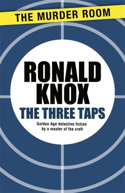 Ronald Knox - Three Taps, E-bok