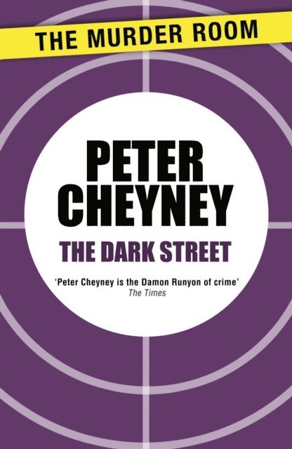 Peter Cheyney - Dark Street, E-bok