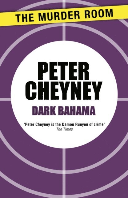 Peter Cheyney - Dark Bahama, E-bok