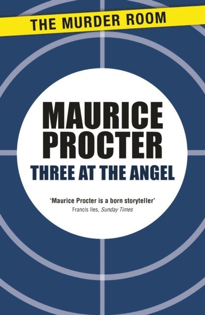 Maurice Procter - Three at the Angel, E-bok