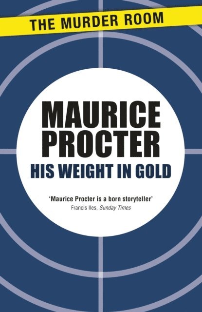 Maurice Procter - His Weight in Gold, E-bok