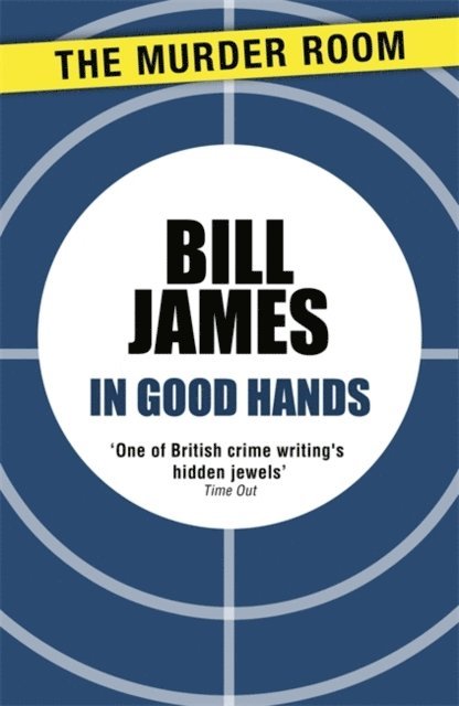Bill James - In Good Hands, E-bok