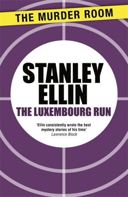 Stanley Ellin - Luxembourg Run, E-bok