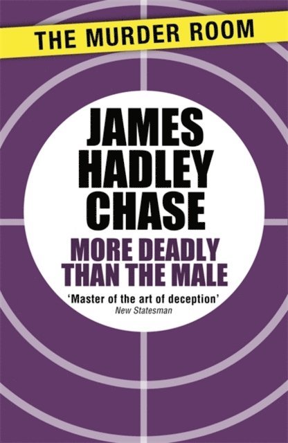 James Hadley Chase - More Deadly than the Male, E-bok