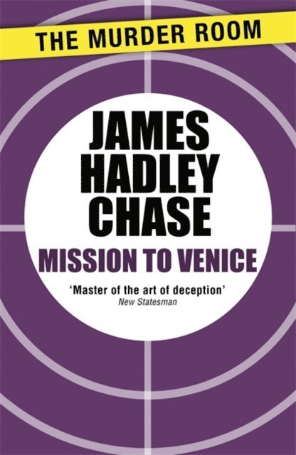 James Hadley Chase - Mission to Venice, E-bok