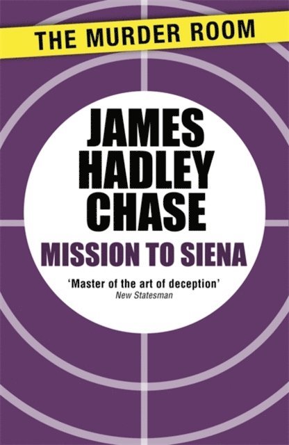 James Hadley Chase - Mission to Siena, E-bok