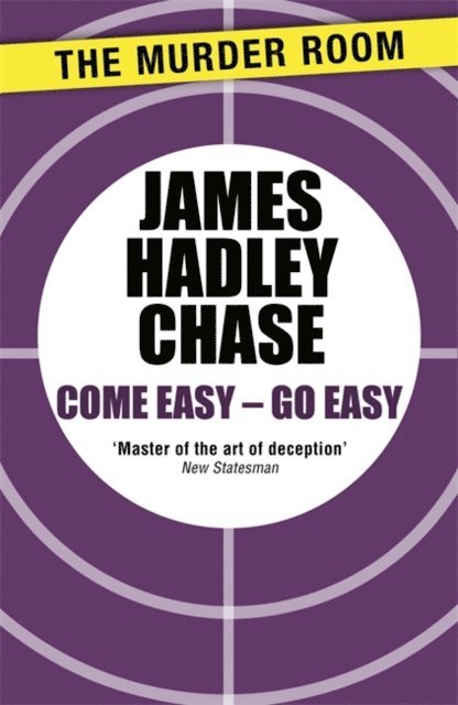 James Hadley Chase - Come Easy - Go Easy, E-bok
