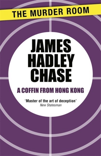 James Hadley Chase - Coffin From Hong Kong, E-bok