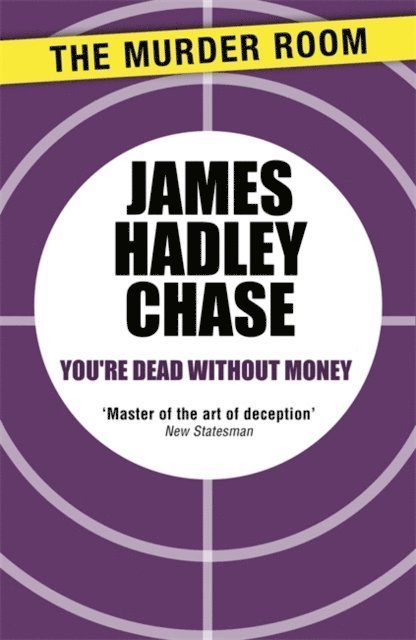 James Hadley Chase - You're Dead Without Money, E-bok