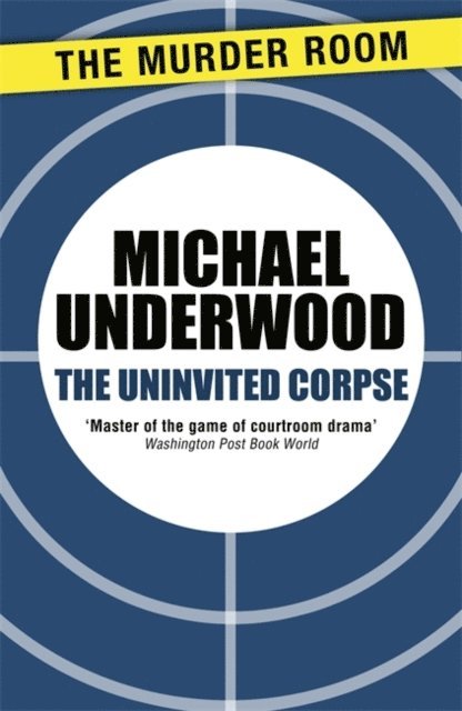 Michael Underwood - Uninvited Corpse, E-bok