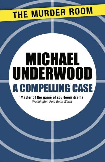Michael Underwood - Compelling Case, E-bok