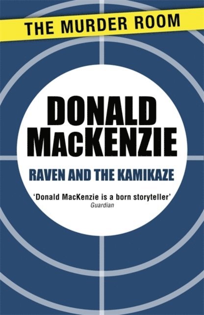 Donald MacKenzie - Raven and the Kamikaze, E-bok