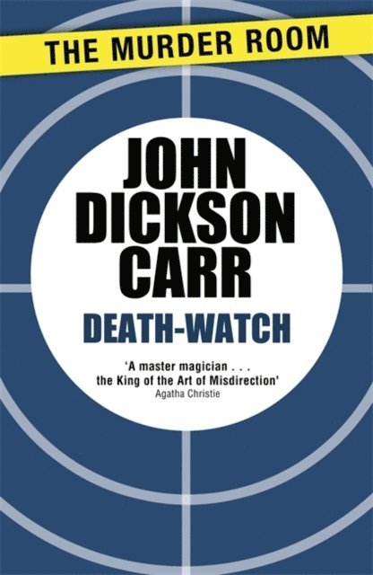 John Dickson Carr - Death-Watch, E-bok