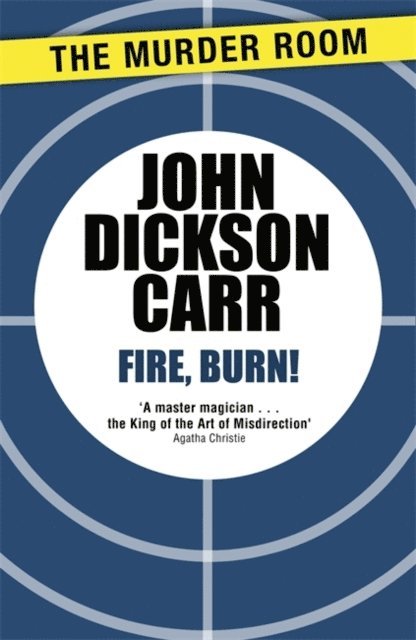 John Dickson Carr - Fire, Burn!, E-bok