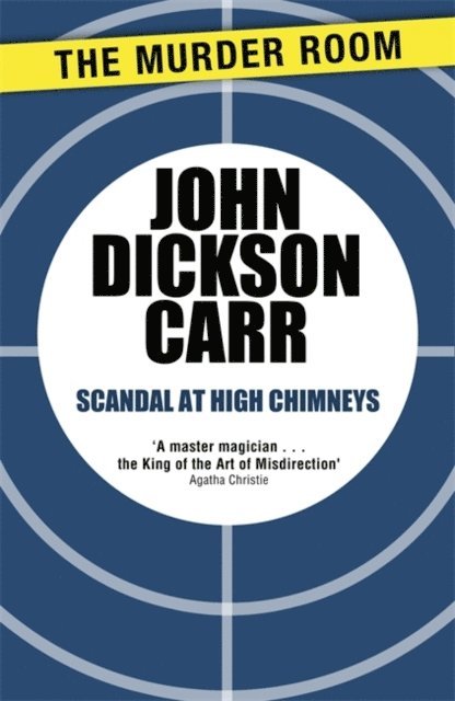 John Dickson Carr - Scandal at High Chimneys, E-bok