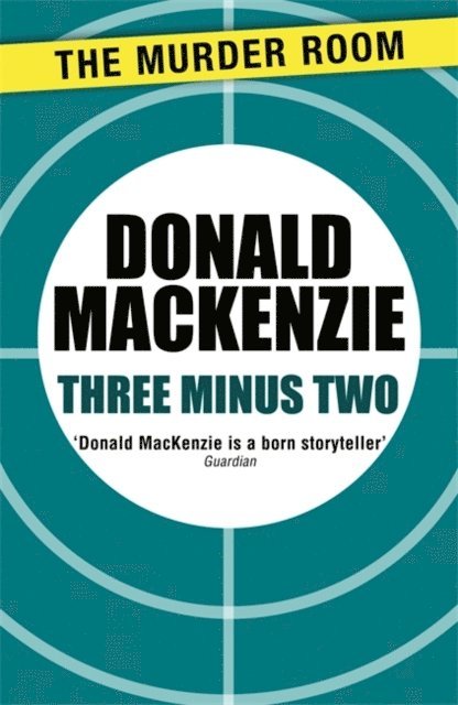 Donald MacKenzie - Three Minus Two, E-bok