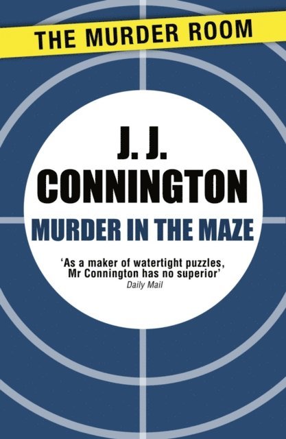 J J Connington - Murder in the Maze, E-bok