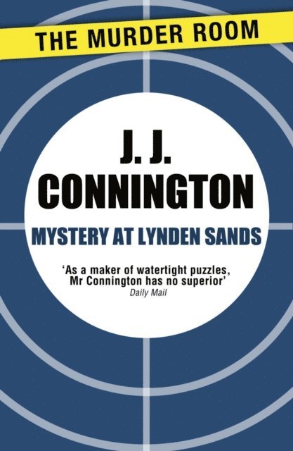 J J Connington - Mystery at Lynden Sands, E-bok