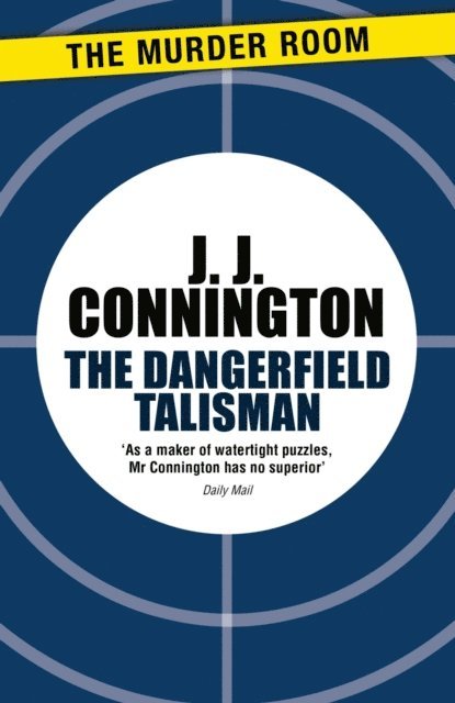 J J Connington - Dangerfield Talisman, E-bok