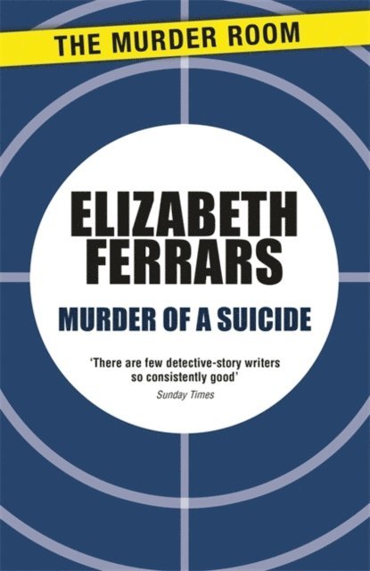Elizabeth Ferrars - Murder of a Suicide, E-bok