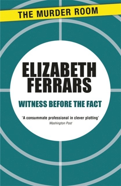 Elizabeth Ferrars - Witness Before the Fact, E-bok