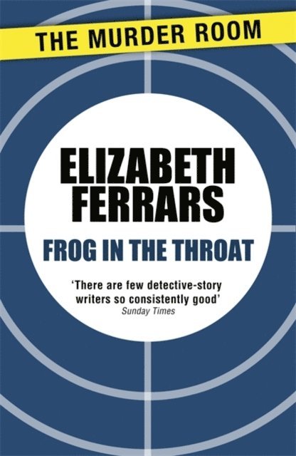 Elizabeth Ferrars - Frog in the Throat, E-bok