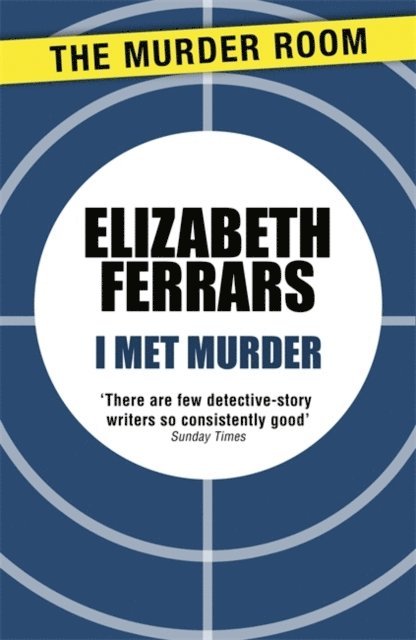 Elizabeth Ferrars - I Met Murder, E-bok