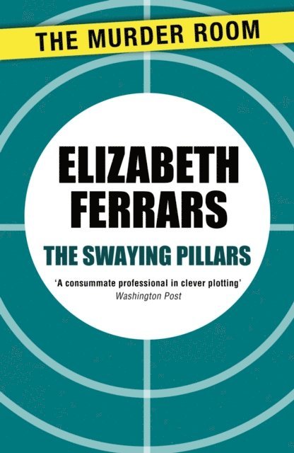 Elizabeth Ferrars - Swaying Pillars, E-bok