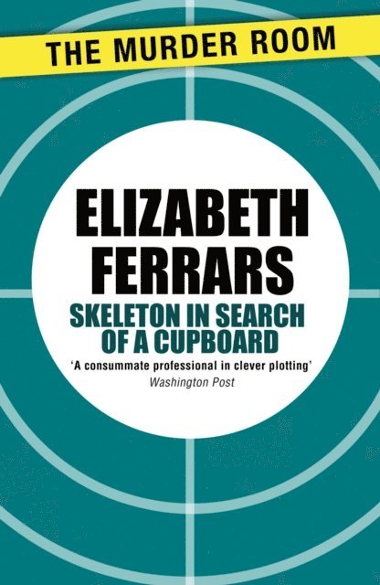 Elizabeth Ferrars - Skeleton in Search of a Cupboard, E-bok
