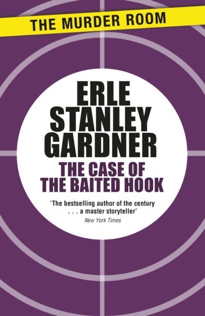 Erle Stanley Gardner - Case of the Baited Hook, E-bok