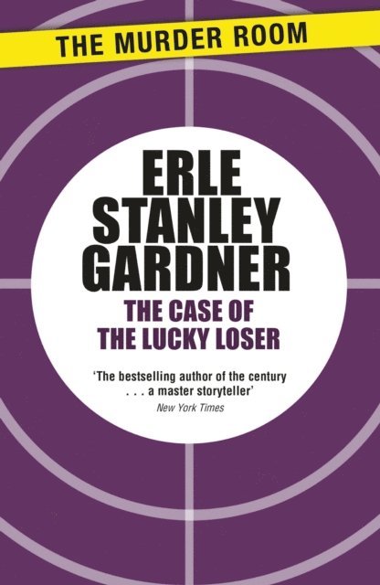 Erle Stanley Gardner - Case of the Lucky Loser, E-bok