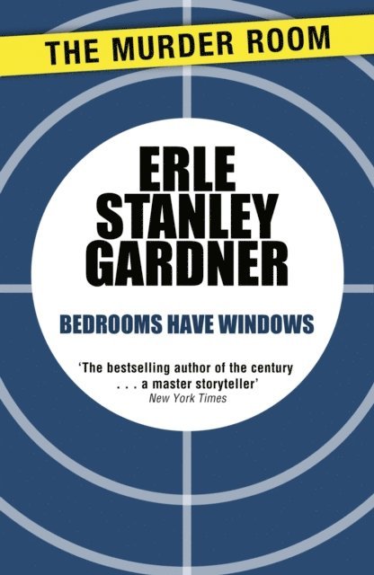 Erle Stanley Gardner - Bedrooms Have Windows, E-bok