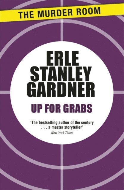 Erle Stanley Gardner - Up for Grabs, E-bok