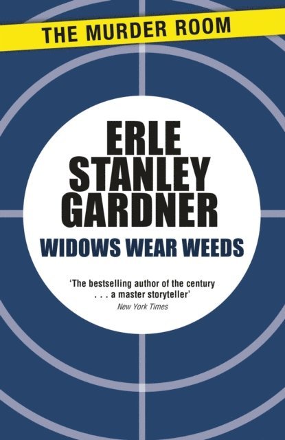 Erle Stanley Gardner - Widows Wear Weeds, E-bok