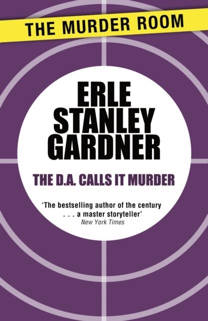 Erle Stanley Gardner - D.A. Calls it Murder, E-bok