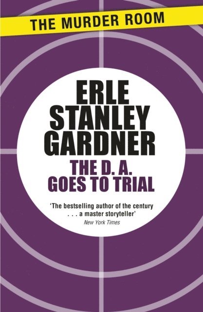 Erle Stanley Gardner - D.A. Goes to Trial, E-bok