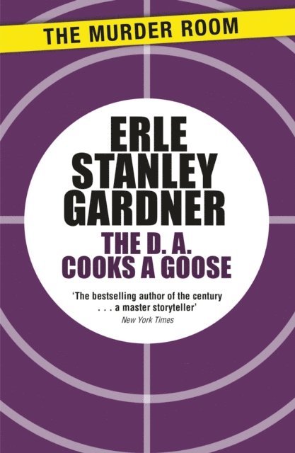 Erle Stanley Gardner - D.A. Cooks a Goose, E-bok