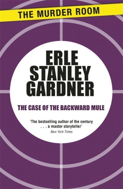 Erle Stanley Gardner - Case of the Backward Mule, E-bok