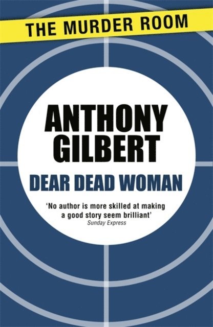 Anthony Gilbert - Dear Dead Woman, E-bok